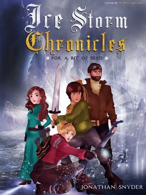cover image of For a Bit of Seed (Ice Storm Chronicles #1)